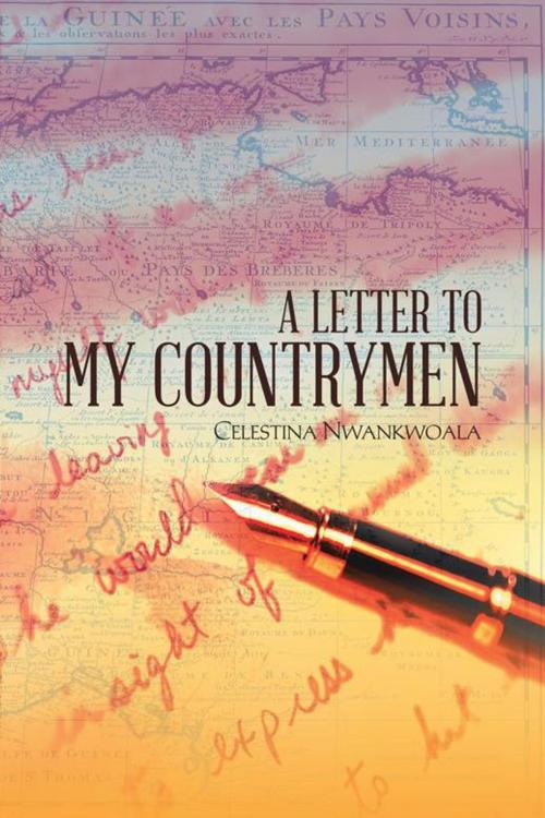 Cover of the book A Letter to My Countrymen by Celestina Nwankwoala, AuthorHouse UK