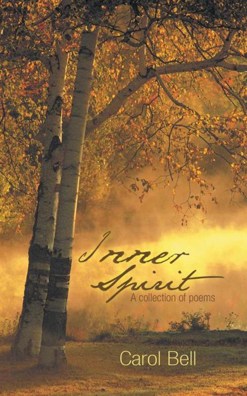 Cover of the book Inner Spirit by Carol Bell, AuthorHouse UK