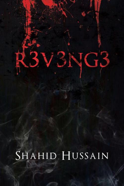 Cover of the book R3v3ng3 by Shahid Hussain, AuthorHouse UK