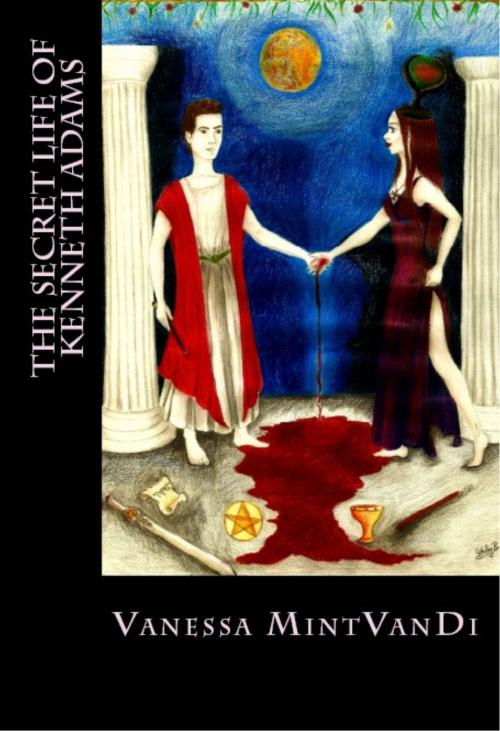 Cover of the book The Secret Life of Kenneth Adams by Vanessa MintVanDi, Vanessa MintVanDi