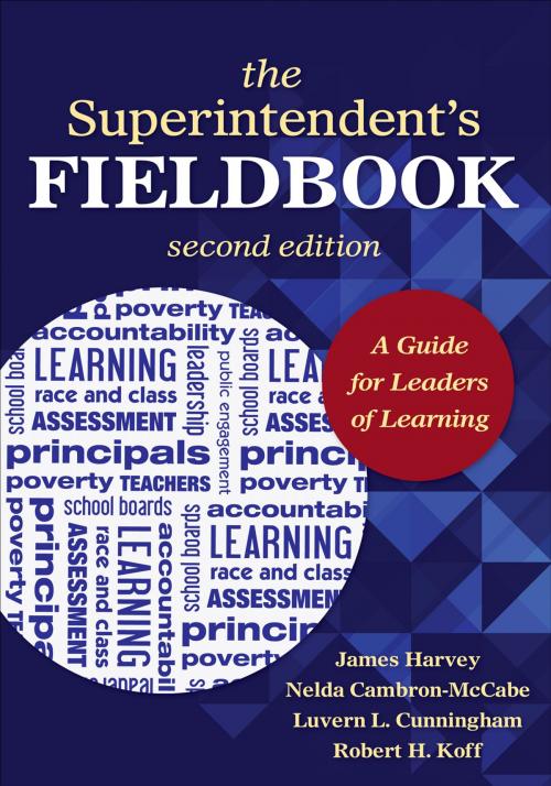 Cover of the book The Superintendent's Fieldbook by Nelda H. Cambron-McCabe, Luvern L. Cunningham, Professor Robert H. Koff, Professor James S. Harvey, SAGE Publications