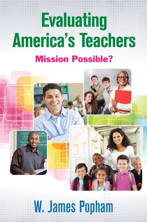 Cover of the book Evaluating America’s Teachers by W. James Popham, SAGE Publications