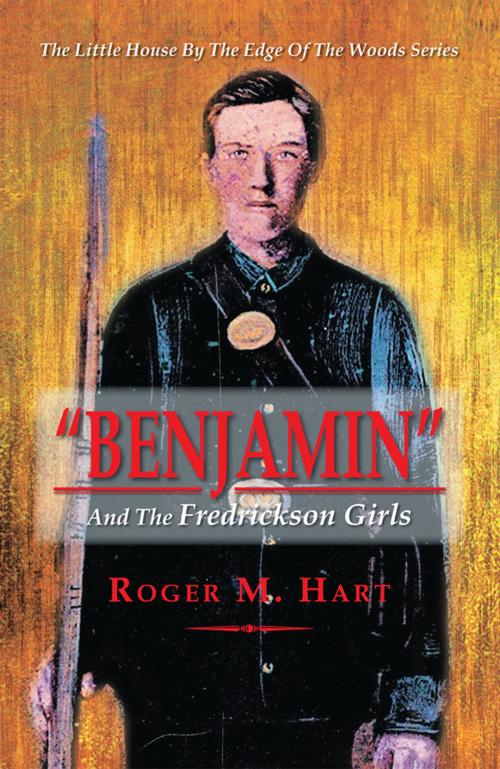 Cover of the book “Benjamin” by Roger M. Hart, Xlibris US