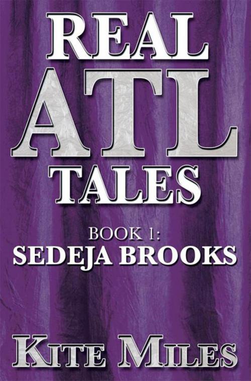 Cover of the book Real Atl Tales by Kite Miles, Xlibris US