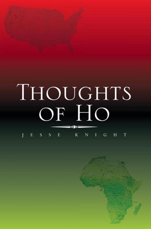 Cover of the book Thoughts of Ho by Jesse Knight, Xlibris US