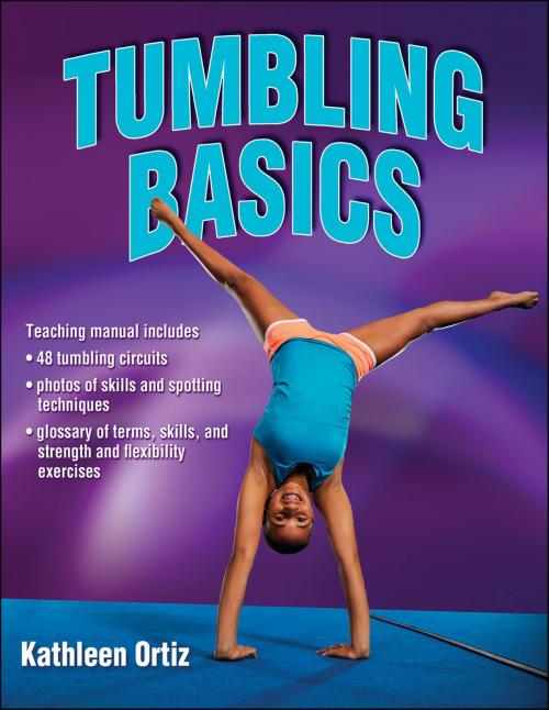 Cover of the book Tumbling Basics by Kathleen M. Ortiz, Human Kinetics, Inc.