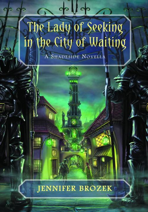 Cover of the book The Lady of Seeking in The City of Waiting by Jennifer Brozek, Dark Quest Books