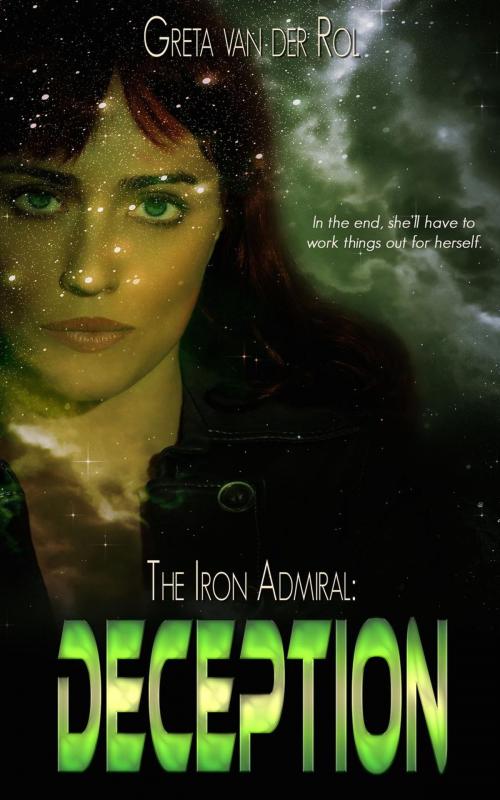 Cover of the book The Iron Admiral: Deception by Greta van der Rol, Greta van der Rol