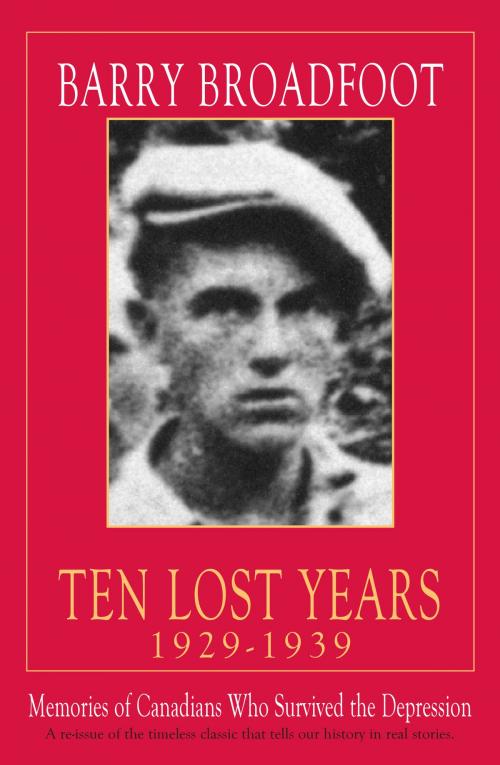 Cover of the book Ten Lost Years, 1929-1939 by Barry Broadfoot, McClelland & Stewart