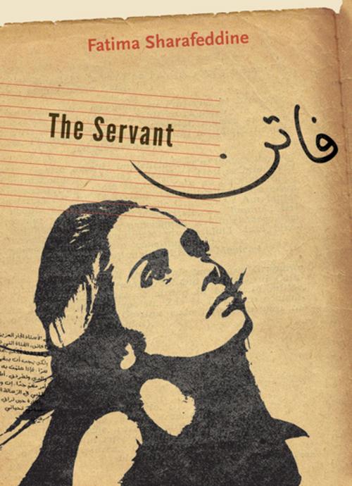 Cover of the book The Servant by Fatima Sharafeddine, Groundwood Books Ltd
