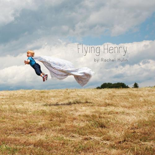 Cover of the book Flying Henry by Rachel Hulin, powerHouse Books