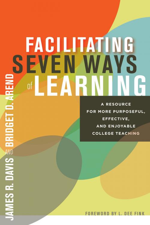 Cover of the book Facilitating Seven Ways of Learning by James R. Davis, Bridget D. Arend, Stylus Publishing