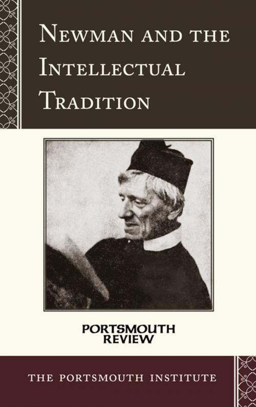 Cover of the book Newman and the Intellectual Tradition by The Portsmouth Institute, Sheed & Ward