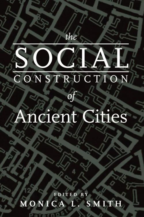 Cover of the book The Social Construction of Ancient Cities by , Smithsonian
