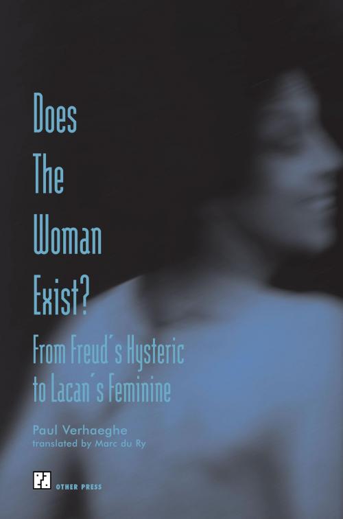 Cover of the book Does the Woman Exist? by Paul Verhaeghe, Other Press