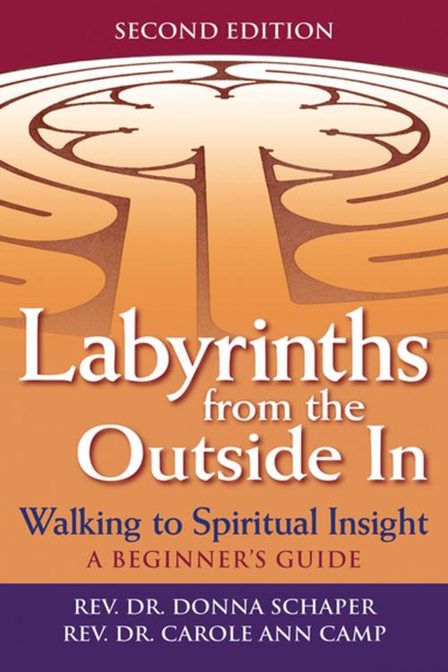 Cover of the book Labyrinths from the Outside In (2nd Edition) by Rev. Dr. Donna Schaper, Rev. Dr. Carole Ann Camp, Turner Publishing Company