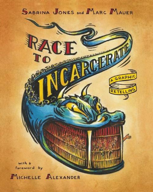 Cover of the book Race to Incarcerate by Marc Mauer, Sabrina Jones, The New Press
