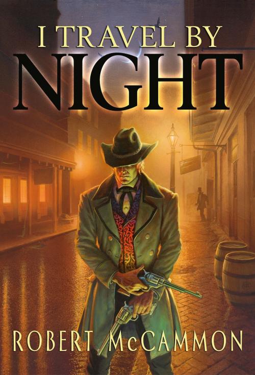 Cover of the book I Travel by Night by Robert McCammon, Subterranean Press