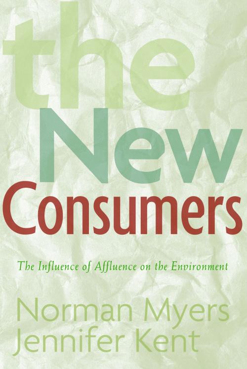Cover of the book The New Consumers by Norman Myers, Jennifer K, Island Press