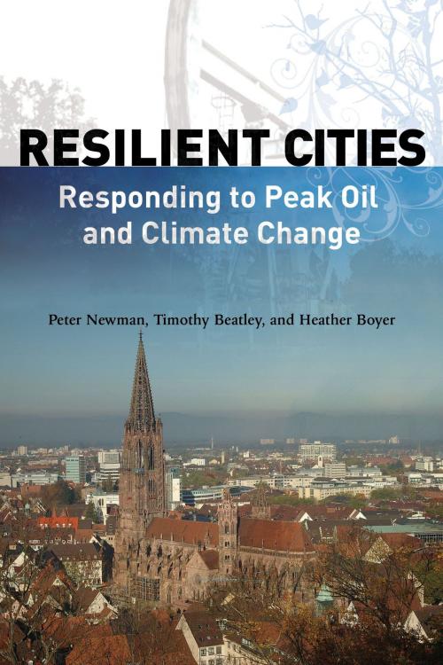 Cover of the book ResiliCities by Timothy Beatley, Peter Newman, Heather M. Boyer, Island Press