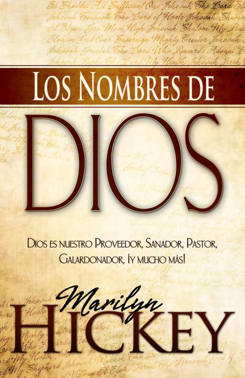 Cover of the book Los nombres de Dios by Marilyn Hickey, Whitaker House