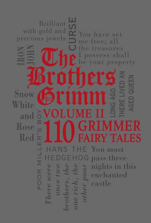 Cover of the book The Brothers Grimm Volume II: 110 Grimmer Fairy Tales by Brothers Grimm, Canterbury Classics
