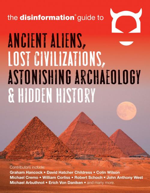 Cover of the book Disinformation Guide to Ancient Aliens, Lost Civilizations, Astonishing Archaeology and Hidden History by Preston Peet, Red Wheel Weiser