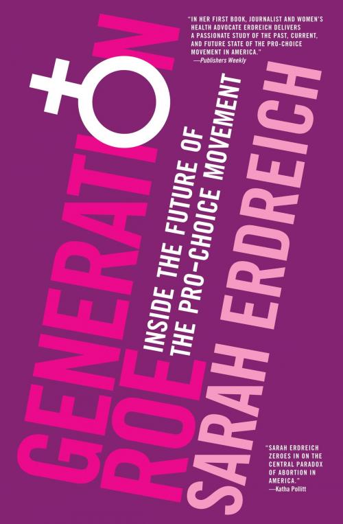 Cover of the book Generation Roe by Sarah Erdreich, Seven Stories Press