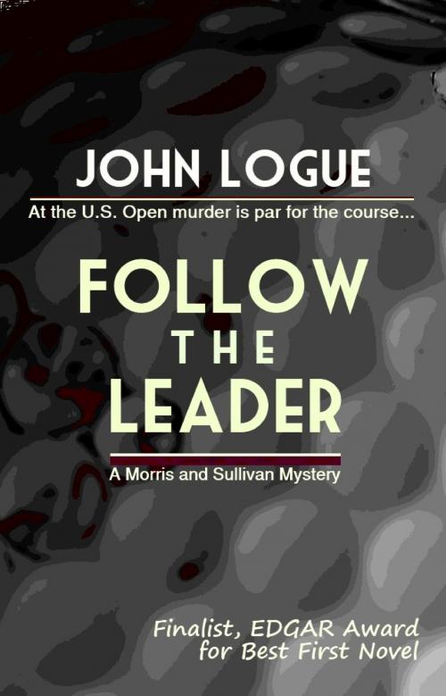Cover of the book Follow the Leader by John Logue, Quid Pro, LLC