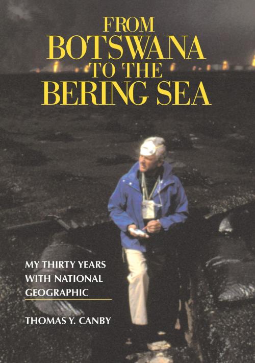 Cover of the book From Botswana to the Bering Sea by Thomas Canby, Island Press