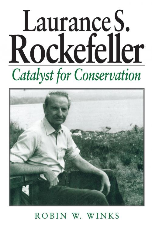 Cover of the book Laurance S. Rockefeller by Robin W. Winks, Island Press