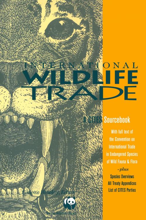 Cover of the book International Wildlife Trade by Ginette Hemley, Island Press