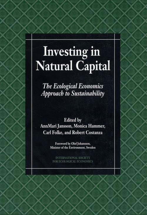 Cover of the book Investing in Natural Capital by AnnMari Jansson, Island Press