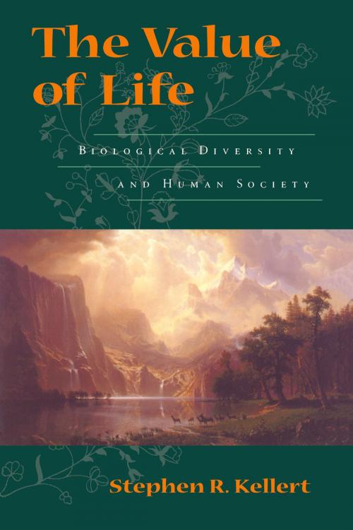 Cover of the book The Value of Life by Stephen R. Kellert, Island Press