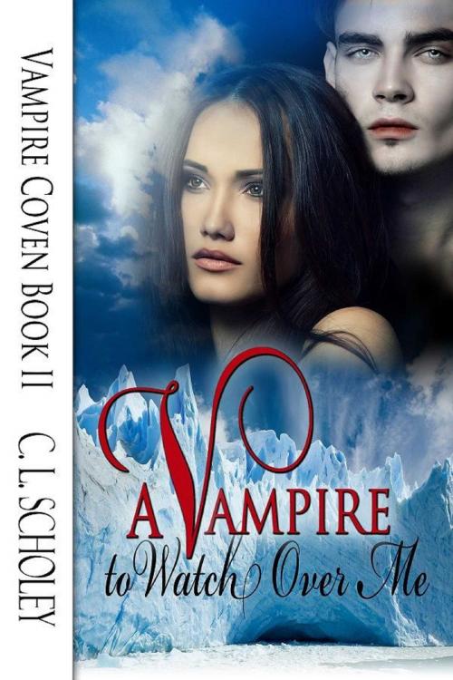 Cover of the book A Vampire To Watch Over Me by C.L. Scholey, Torrid Books