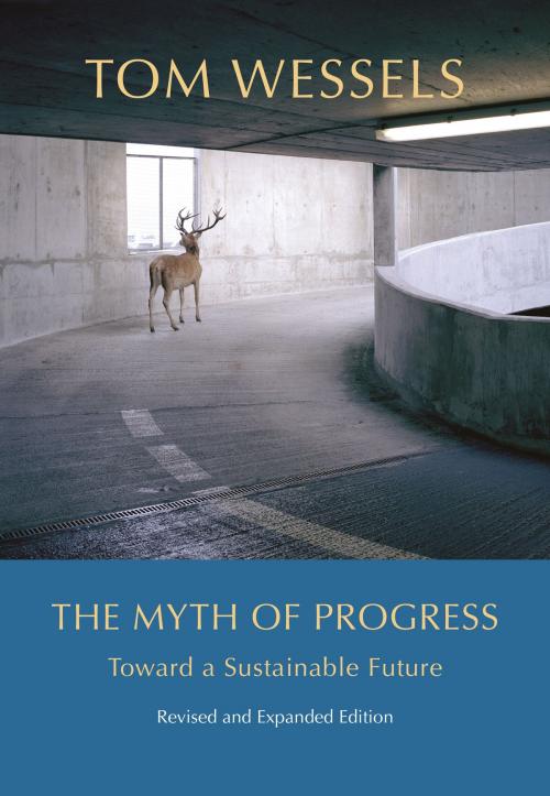 Cover of the book The Myth of Progress by Tom Wessels, University Press of New England