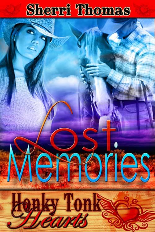 Cover of the book Lost Memories by Sherri  Thomas, The Wild Rose Press, Inc.