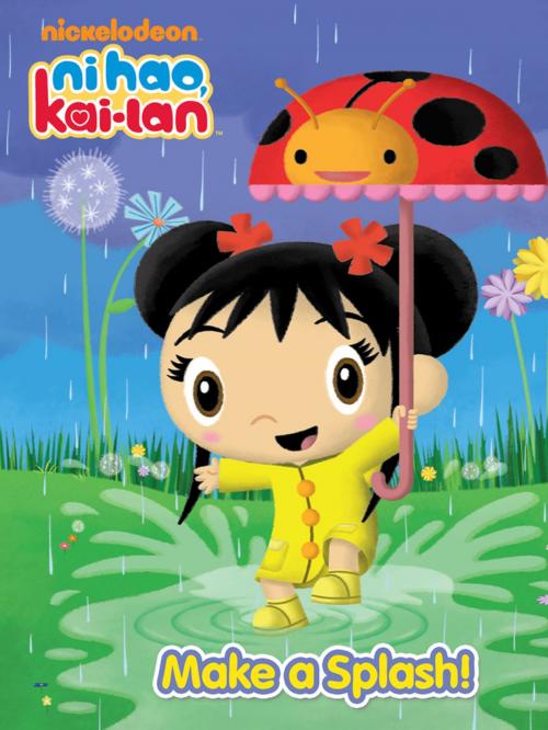 Cover of the book Make a Splash (Ni Hao, Kai-lan) by Nickelodeon Publishing, Nickelodeon Publishing