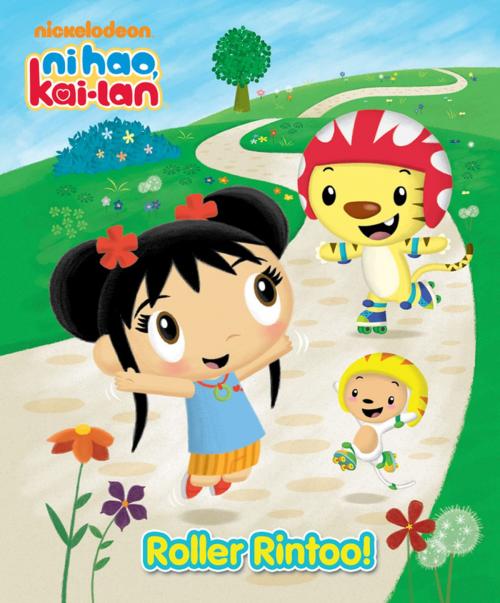 Cover of the book Roller Rintoo! (Ni Hao, Kai-lan) by Nickelodeon Publishing, Nickelodeon Publishing