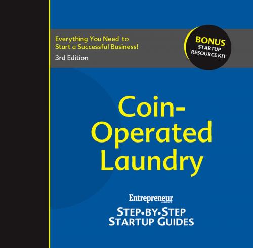 Cover of the book Coin-Operated Laundry: Entrepreneur's Step-by-Step Startup Guide by Entrepreneur magazine, Entrepreneur Press