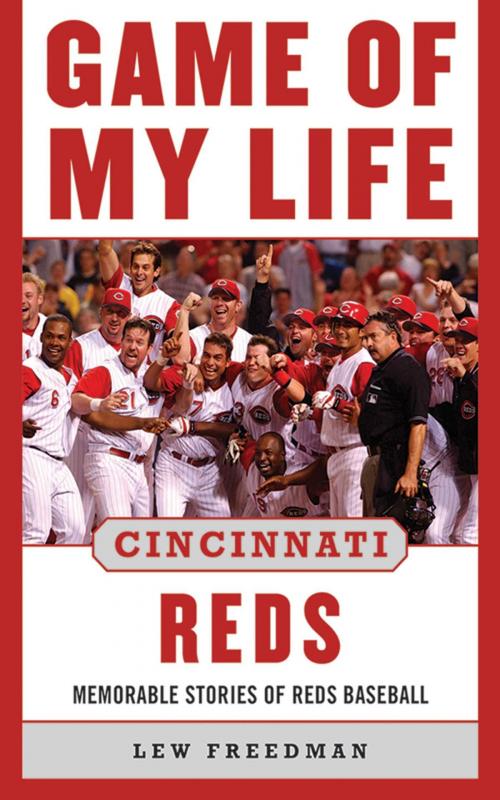 Cover of the book Game of My Life Cincinnati Reds by Lew Freedman, Sports Publishing