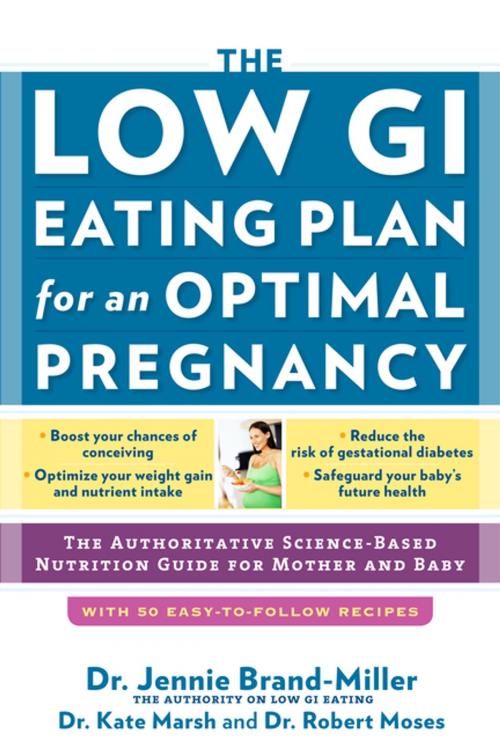 Cover of the book The Low GI Eating Plan for an Optimal Pregnancy by Dr. Jennie Brand-Miller, Kate Marsh Dr., Robert Moses Dr., The Experiment