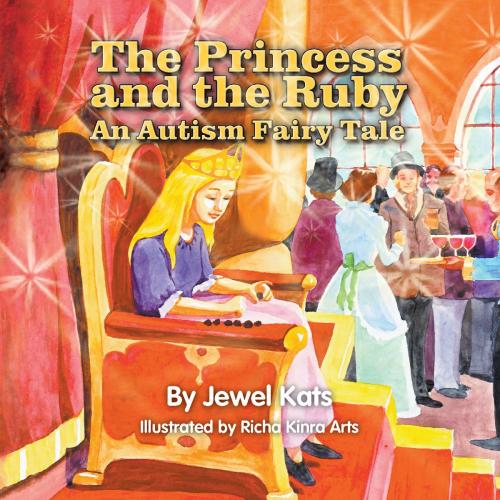Cover of the book The Princess and the Ruby by Jewel Kats, Loving Healing Press
