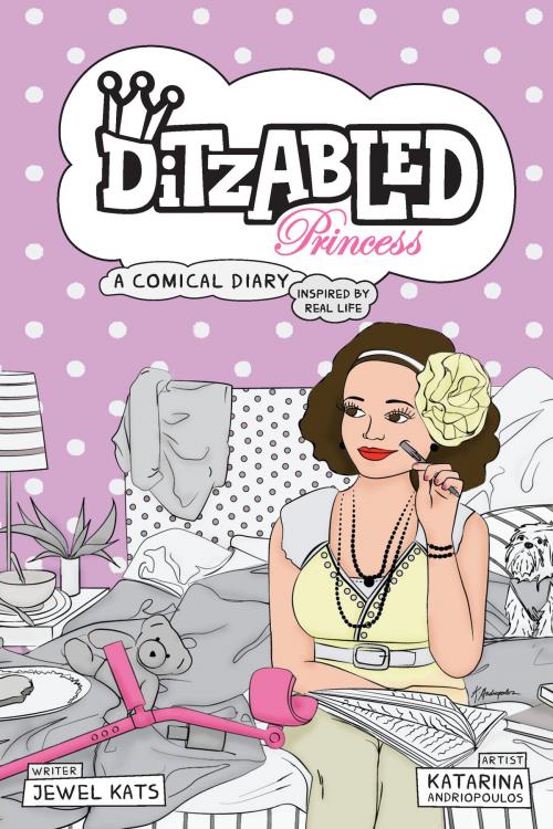 Cover of the book DitzAbled Princess by Jewel Kats, Loving Healing Press