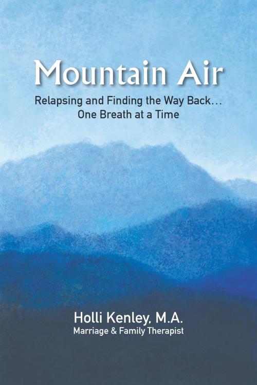 Cover of the book Mountain Air by Holli Kenley, Loving Healing Press