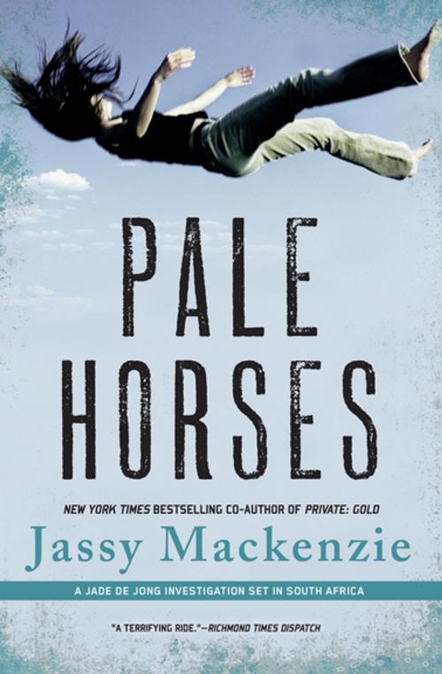 Cover of the book Pale Horses by Jassy Mackenzie, Soho Press