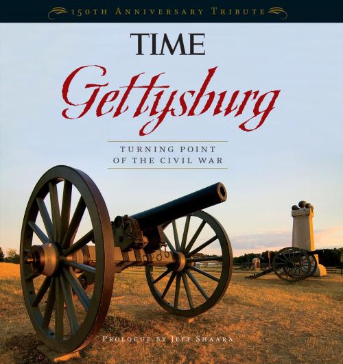 Cover of the book TIME Gettysburg by Editors of Time Magazine, Liberty Street