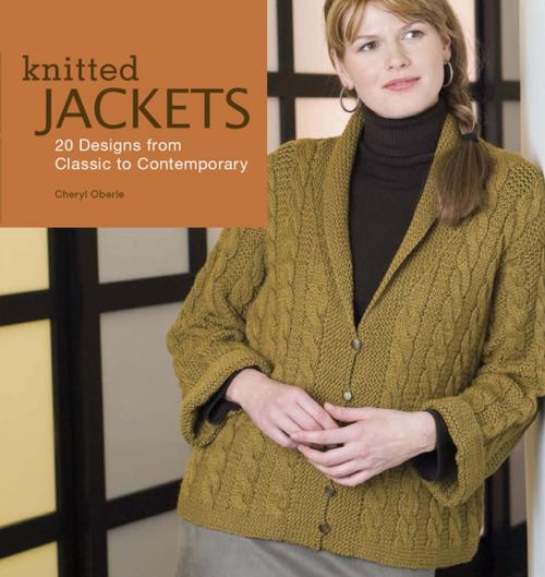 Cover of the book Knitted Jackets by Cheryl Oberle, F+W Media