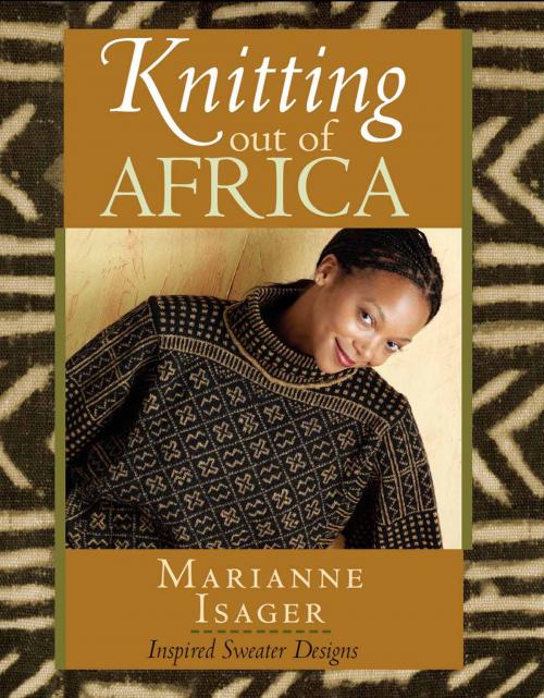 Cover of the book Knitting Out of Africa by Marianne Isager, Penguin Publishing Group