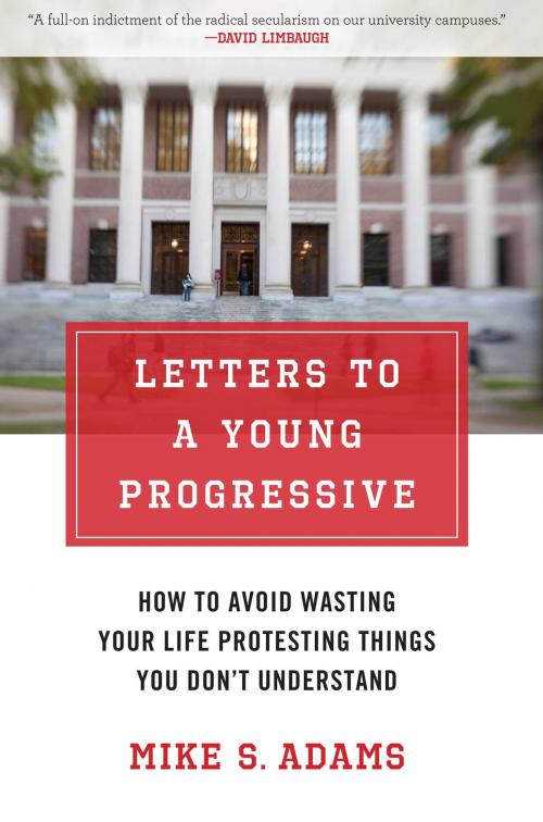 Cover of the book Letters to a Young Progressive by Mike S. Adams, Regnery Publishing
